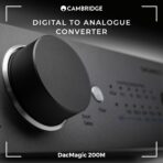 Cambridge Audio DacMagic 200M, MQA DAC & Headphone Amp, Bluetooth, Lunar Grey (New)